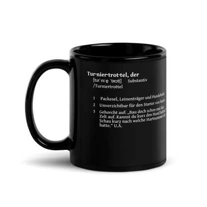 Schwarze Tasse "Turniertrottel"