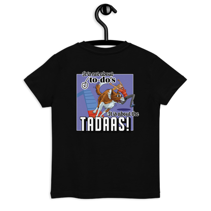 Bio Kids-T-Shirt "Tadaa" - Freche Grafik mit Hund und Aufschrift "It's not about the 40-4OS, it's about the TADAAS!"