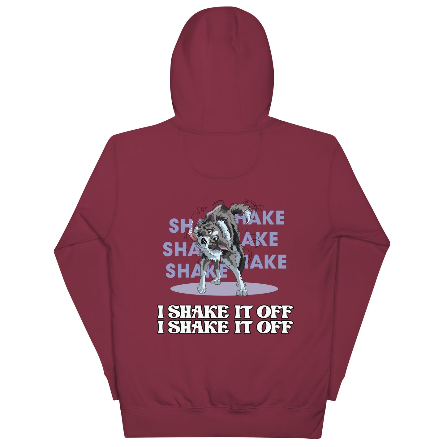 Maroon Unisex-Kapuzenpullover mit Hundemotiv und Aufschrift "I shake it off, I shake it off"